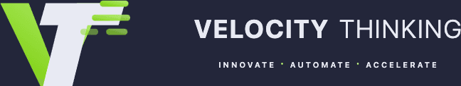 Velocity Thinking — Innovate · Automate · Accelerate